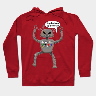 Why is the Robot so Angry Hoodie